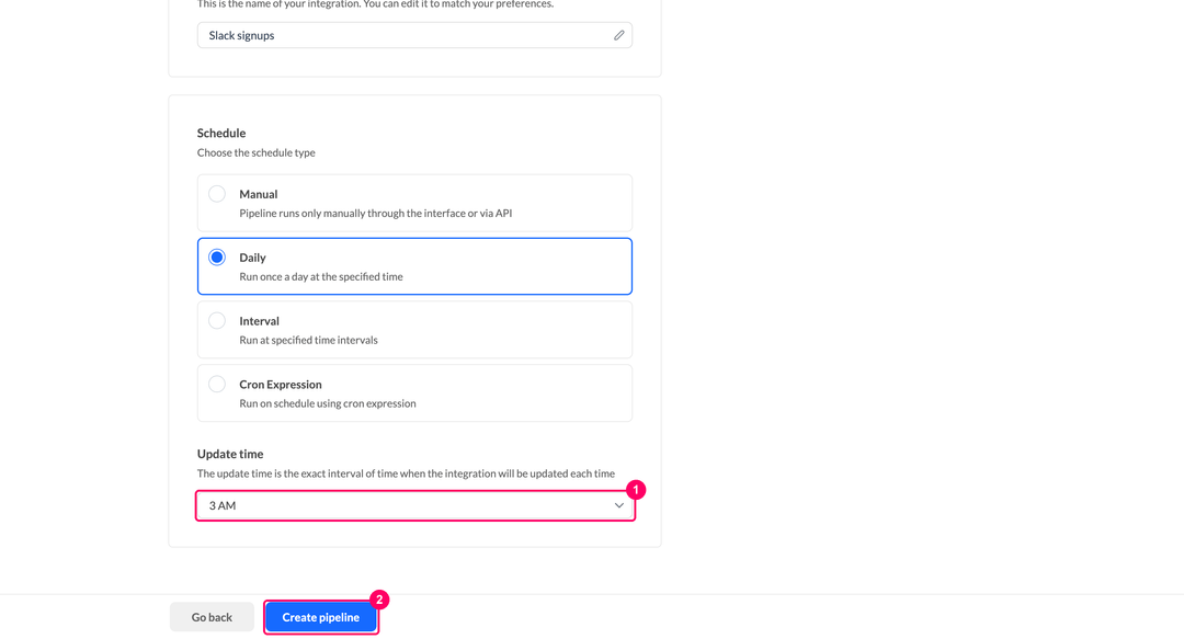 Update time selection and the Create pipeline button