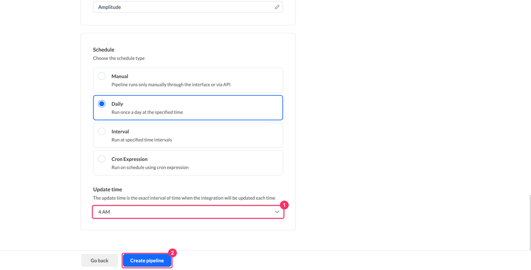 Update time selection and the Create pipeline button